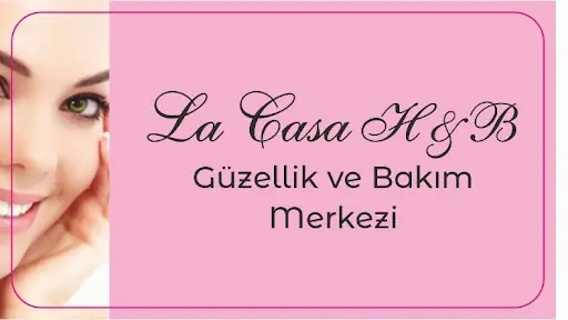 Lacasa H&B Güzellik ve Bakım Merkezi 2