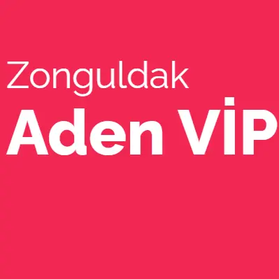 Zonguldak Aden Vip