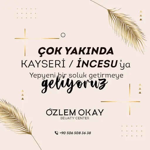 Özlem Okay Güzellik Merkezi İncesu 3