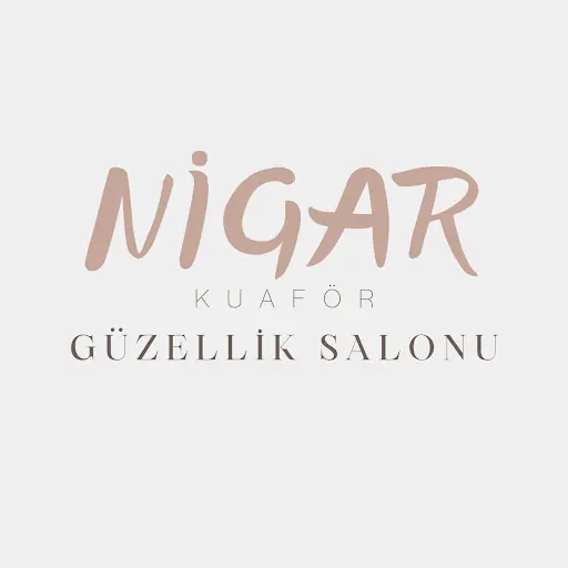 NİGAR KUAFÖR GÜZELLİK SALONU